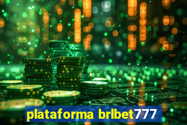 plataforma brlbet777