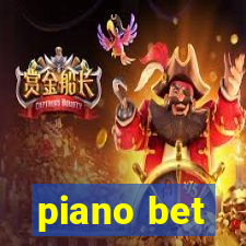 piano bet