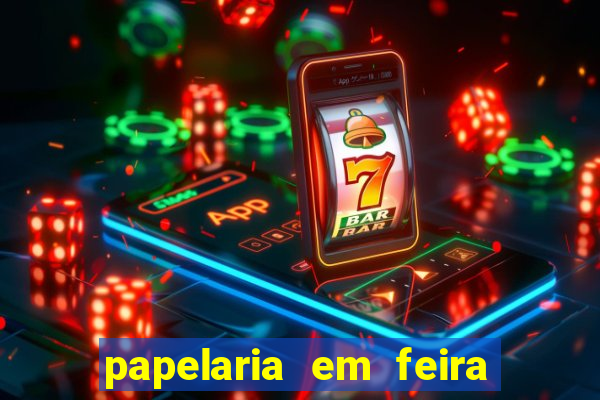 papelaria em feira de santana