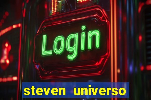steven universo rede canais
