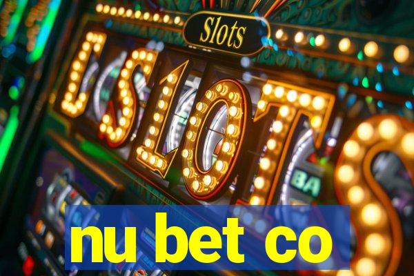 nu bet co