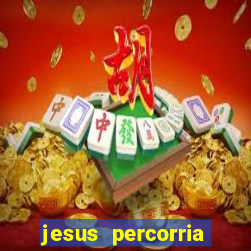 jesus percorria todas as cidades caminho neocatecumenal
