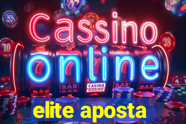 elite aposta