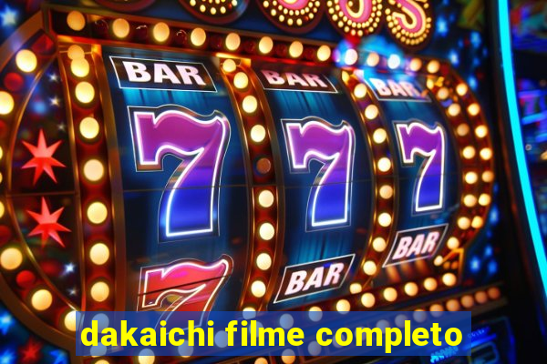 dakaichi filme completo