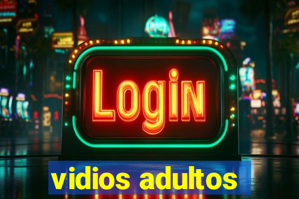 vidios adultos