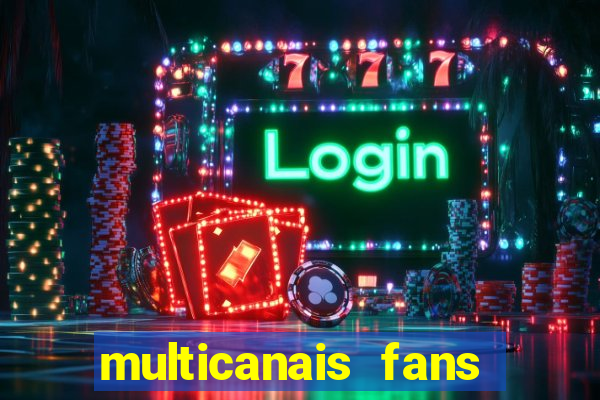 multicanais fans jogo ao vivo