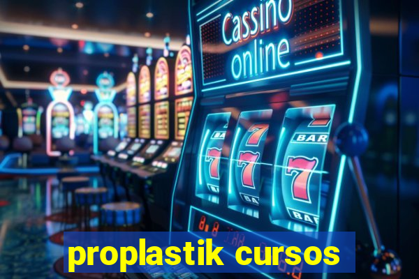 proplastik cursos