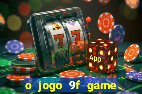 o jogo 9f game paga mesmo