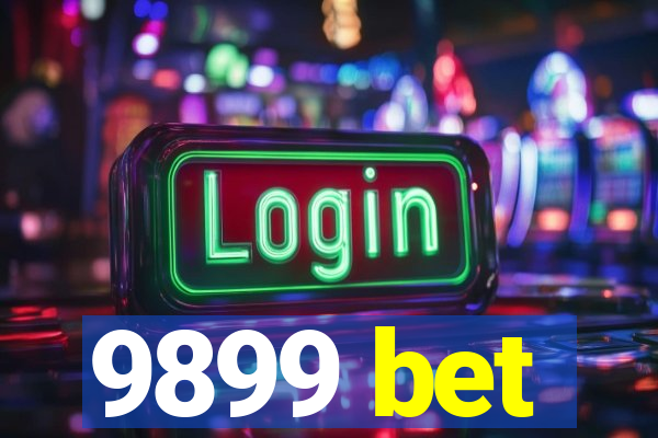 9899 bet