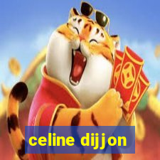 celine dijjon