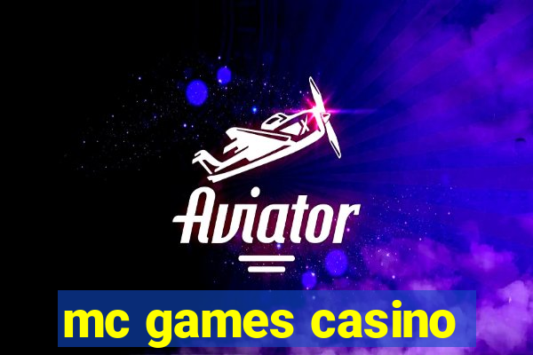 mc games casino