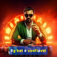 8g bet é confiável