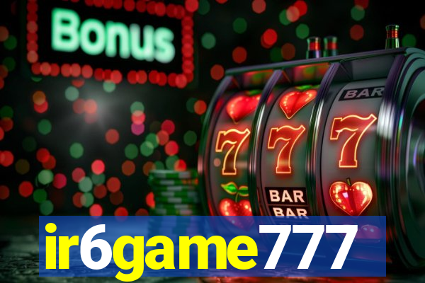 ir6game777