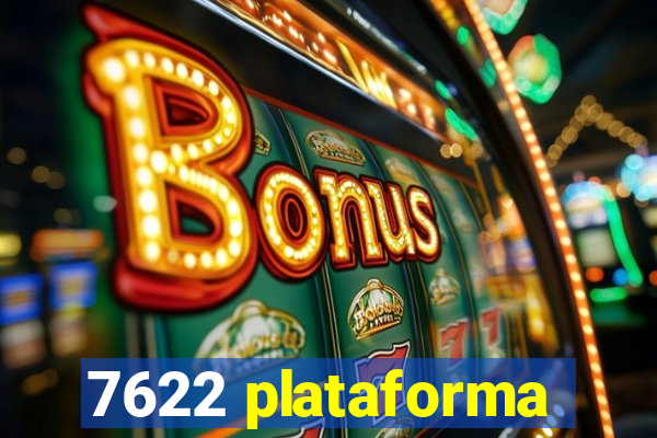 7622 plataforma