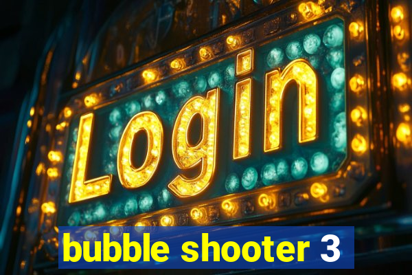 bubble shooter 3