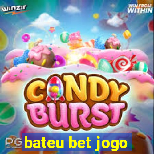 bateu bet jogo