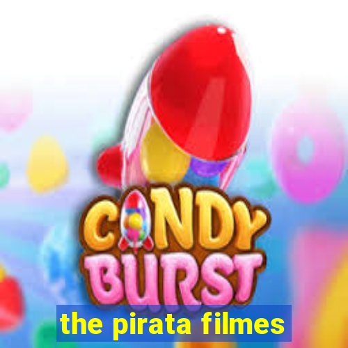 the pirata filmes