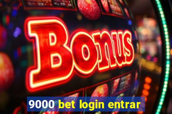 9000 bet login entrar