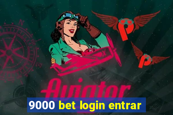 9000 bet login entrar