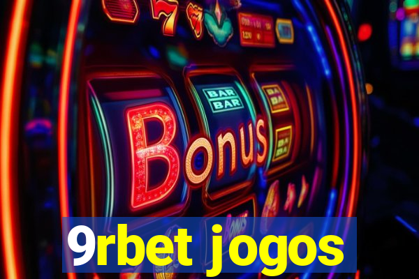 9rbet jogos