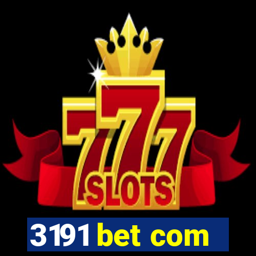 3191 bet com