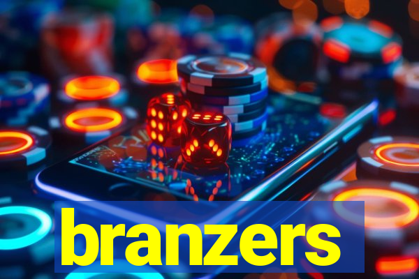 branzers