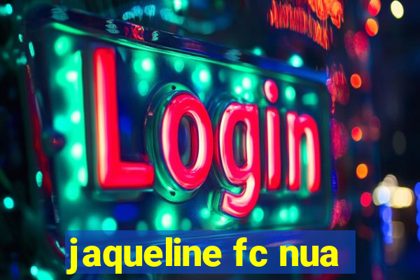 jaqueline fc nua