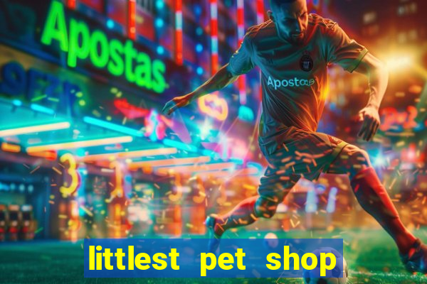 littlest pet shop jogo antigo baixar dinheiro infinito
