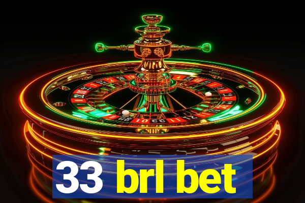 33 brl bet