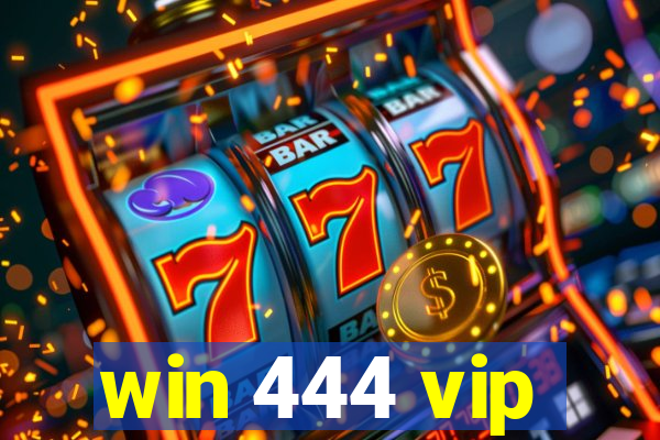 win 444 vip