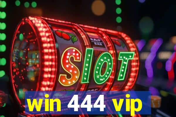 win 444 vip