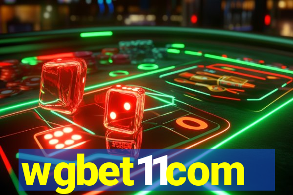 wgbet11com