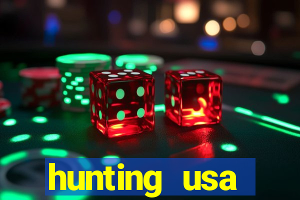 hunting usa dinheiro infinito