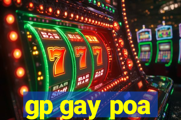 gp gay poa