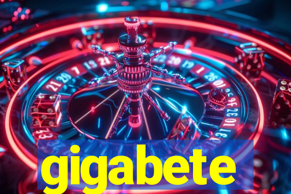 gigabete
