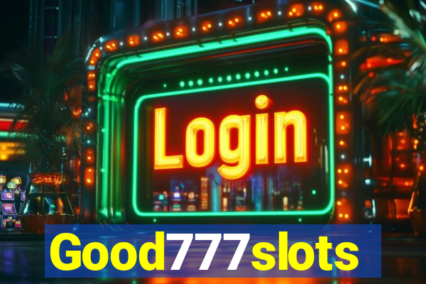 Good777slots