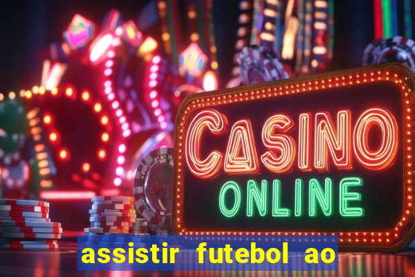 assistir futebol ao vivo rmc