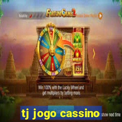 tj jogo cassino