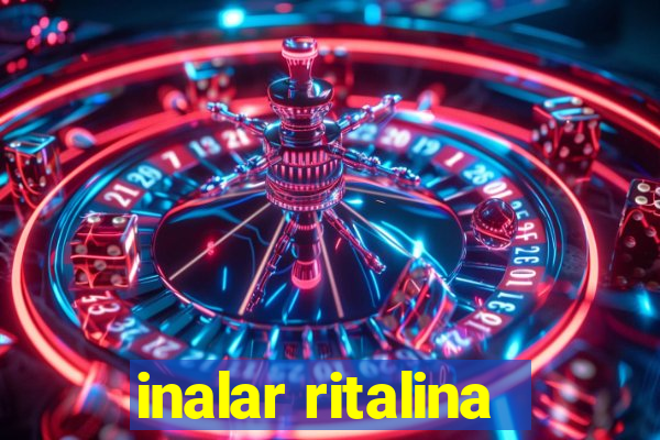 inalar ritalina