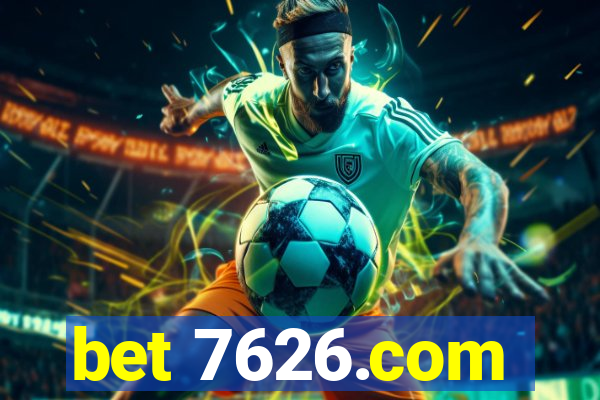 bet 7626.com