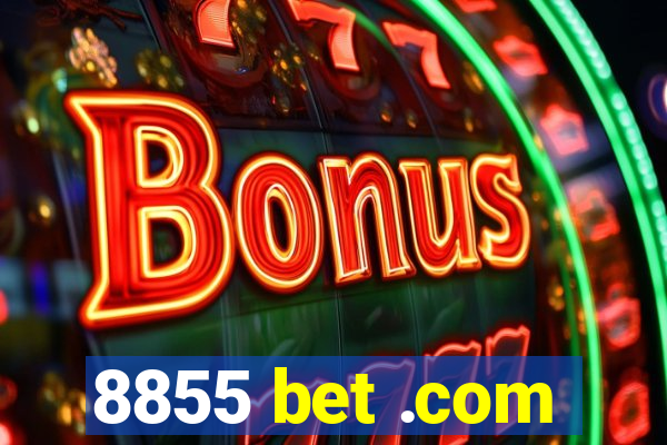 8855 bet .com