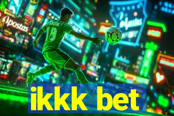 ikkk bet