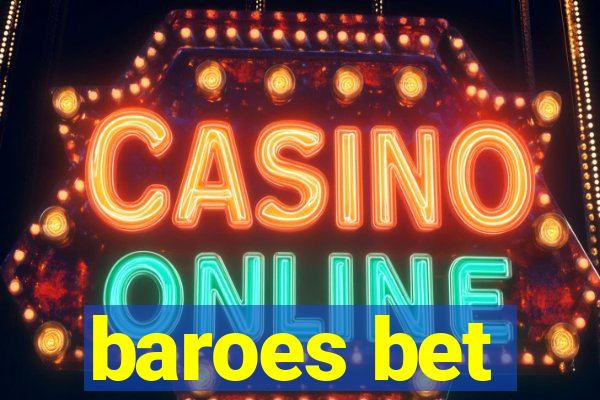 baroes bet