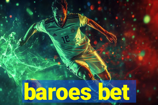 baroes bet