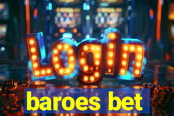 baroes bet