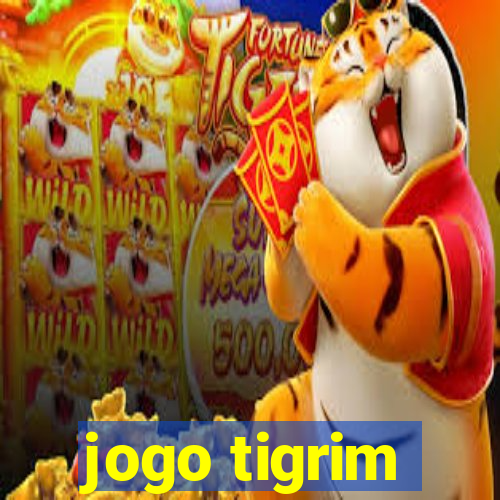 jogo tigrim