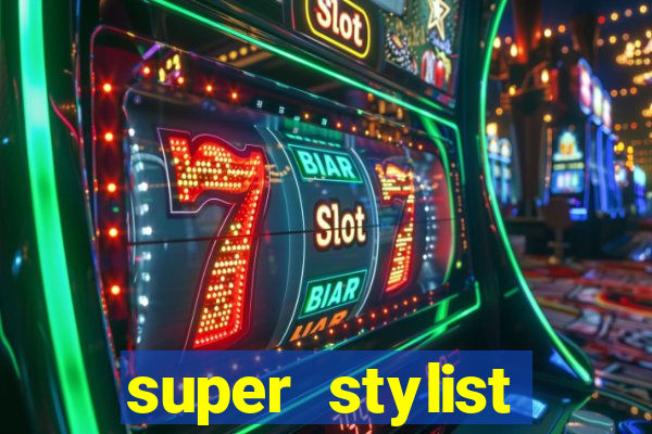 super stylist dinheiro e diamante infinito ios