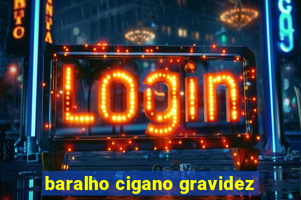 baralho cigano gravidez