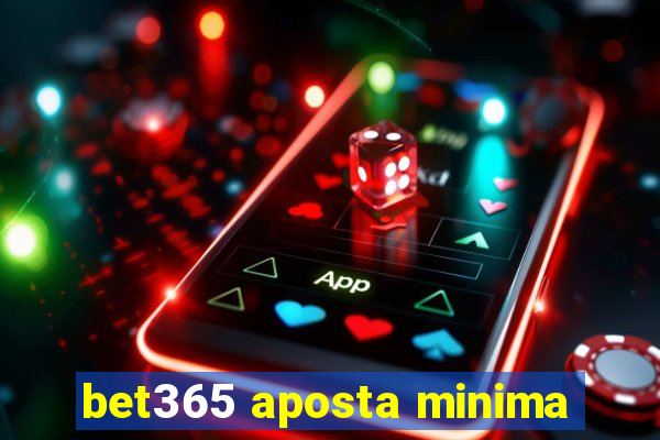 bet365 aposta minima