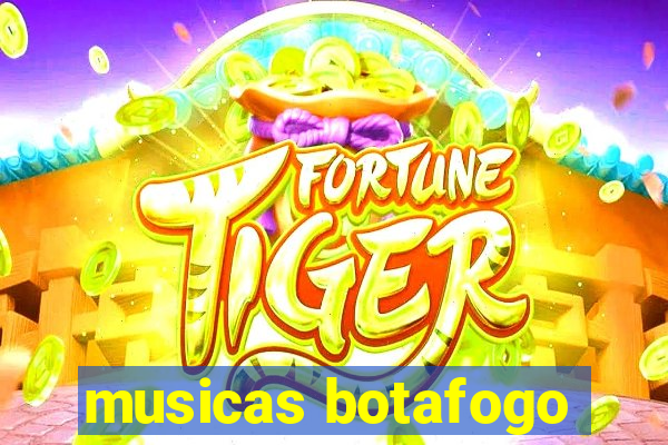 musicas botafogo